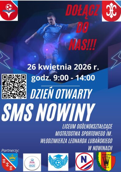 “Dyrekcja,Grono Pedagogiczne oraz uczniowie Liceum Mistrzostwa Sportowego im. Włodzimierza Leonarda Lubańskiego w Nowinach serdecznie zaprasza na dzień otwarty, który obędzie się w najbliższą niedzielę tj. 26 kwietnia 2026 r. od godz. 9:00. “
