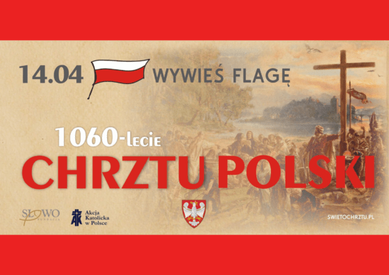 1060-lecie Chrztu Polski. Wywieś flagę!