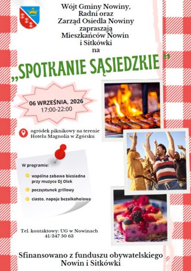 Wójt Gminy Nowiny, Radni oraz Zarząd Osiedla Nowiny zapraszają Mieszkańców Nowin i Sitkówki na „SPOTKANIE SĄSIEDZKIE” 06 WRZEŚNIA 2026r. godzina 17:00-22:00